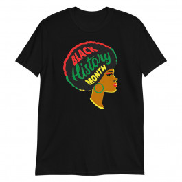 Black History Month Melanin Girl Magic African American Unisex T-Shirt