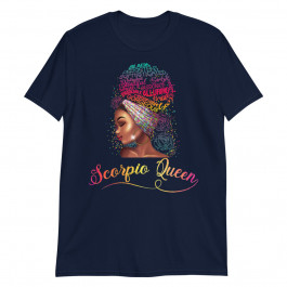 Womens Scorpio Queen Afro November October Melanin Birthday Unisex T-Shirt