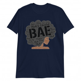 BAE Black And Educated Afro Unisex T-Shirt