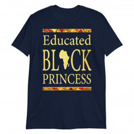 Educated black princess Slim Fit TShirt Essential Unisex T-Shirt