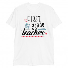 First Grade Teacher School Unisex T-Shirt