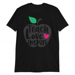 Teach Love Inspire Unisex T-Shirt