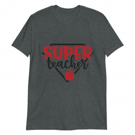 Super Teacher Unisex T-Shirt