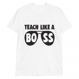 Teach like a boss Unisex T-Shirt