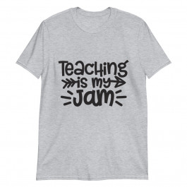 Teaching Is My Jam Unisex T-Shirt
