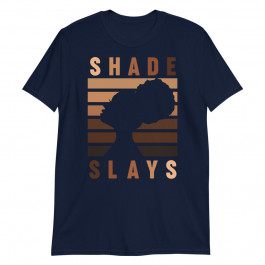 Every Shade Slays Melanin Queen Unisex T-shirt