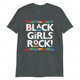 Black Girls Rock Unisex T-Shirt