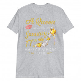 A Queen Was Born On January Happy Birthday Unisex T-Shirt