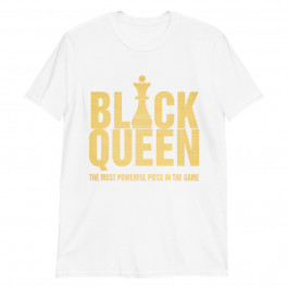 Black Queen The Most Powerful Piece In The Game Relaxed Fit Unisex T-Shirt