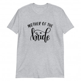 Mother of the Bride Unisex T-Shirt