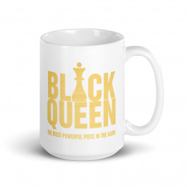 Black Queen The Most Powerful Piece Mug