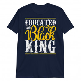 Educated Black king Unisex T-Shirt