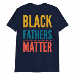 Black Fathers Matter Unisex T-Shirt