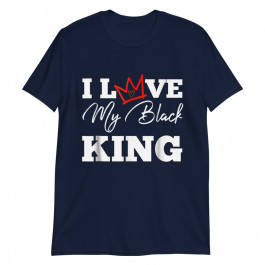 I Love my Black King Unisex T-Shirt
