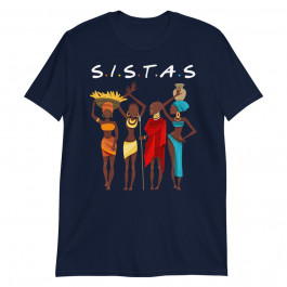 Black History Sistas African American Girl Black Pride Unisex T-Shirt