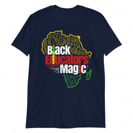 Black Educators Magic Unisex T-Shirt