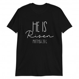 He is Risen Unisex T-Shirt