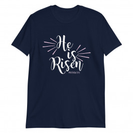 He is Risen for Women Unisex T-Shirt