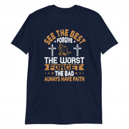 See The Best Forgive Unisex T-Shirt