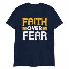 Faith Over Fear Unisex T-Shirt