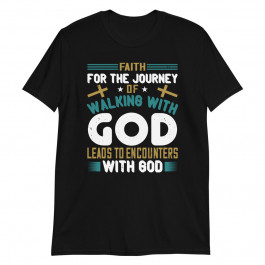 Faith For the Journey Unisex T-Shirt