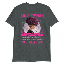 Aries Woman Knows More Than She Says Birthday Black Women Unisex T-Shirt