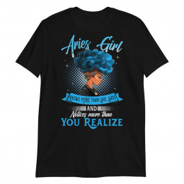 Aries Girl Knows More Than She Says Funny April Birthday Unisex T-Shirt