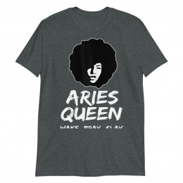 Black Aries Queen Zodiac Gift Wake Pray Slay For Women Unisex T-Shirt