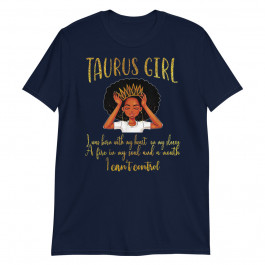 I'm a Taurus Girl Shirt Birthday Unisex T-Shirt