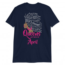 Womens Queens Are Born in April Birthday Gifts Unisex T-Shirt