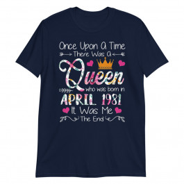 Girls 38th Birthday Queen April 1981 Birthday Unisex T-Shirt