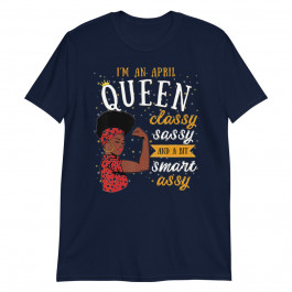 april black queen born in april black queen birthday Unisex T-Shirt