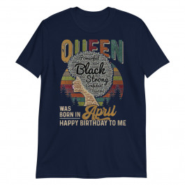 Womens a Queen was Born in April Vintage Happy Birthday Unisex T-Shirt