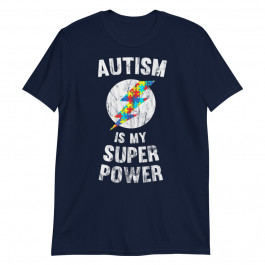 Autism Is My Super Power Unisex T-Shirt