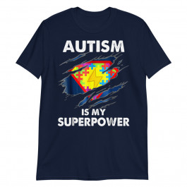 Autism is My Super Power Superhero Shirt Autism Awareness Unisex T-Shirt
