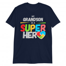 My grandson is a superhero Autism Awareness Unisex T-Shirt