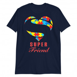 Super Friend Autism Awareness Gifts Autism Heart Unisex T-Shirt