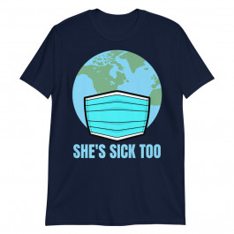 She's Sick Too Unisex T-Shirt