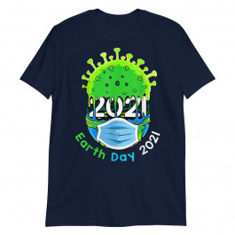 Earth Day 2021 Unisex T-Shirt