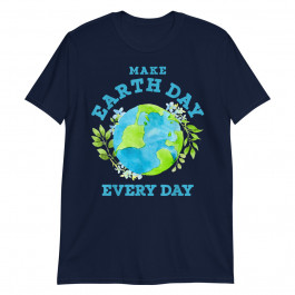 Make Earth Day Unisex T-Shirt