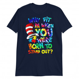 Why Fit In When You Were Born To Stand Out Tie Dye Vintage Unisex T-Shirt