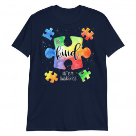 Be Kind Puzzle Pieces Cute Autism Awareness Unisex T-Shirt