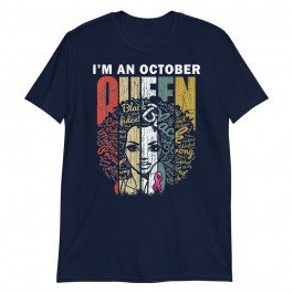 I'm an Queen October Unisex T-Shirt