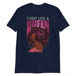 Black Women Fight Like a Queen Pink Ribbon Breast Cancer Unisex T-Shirt