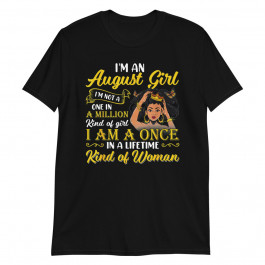 I'm an August Birthday Leo Queen Virgo Girl Black Women Unisex T-Shirt