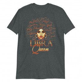 Women's Libra Queen Born in September October Melanin Birthday Unisex T-Shirt