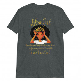 Women's I'm a Libra Girl Funny Birthday Unisex T-Shirt