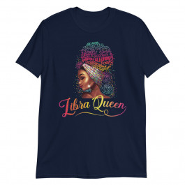 Libra Queen Afro Women September October Melanin Birthday Pullover Unisex T-Shirt