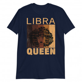 Libra Queen Afro Birthday Melanin Black African American Unisex T-Shirt