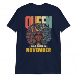 Women's November Queen African American Birthday Scorpio Sagittarius Unisex T-Shirt